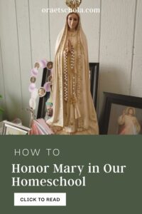 how to honor Mary in our homeschool